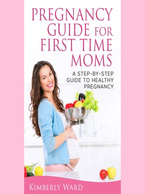 cover image of Pregnancy Guide for First Time Moms